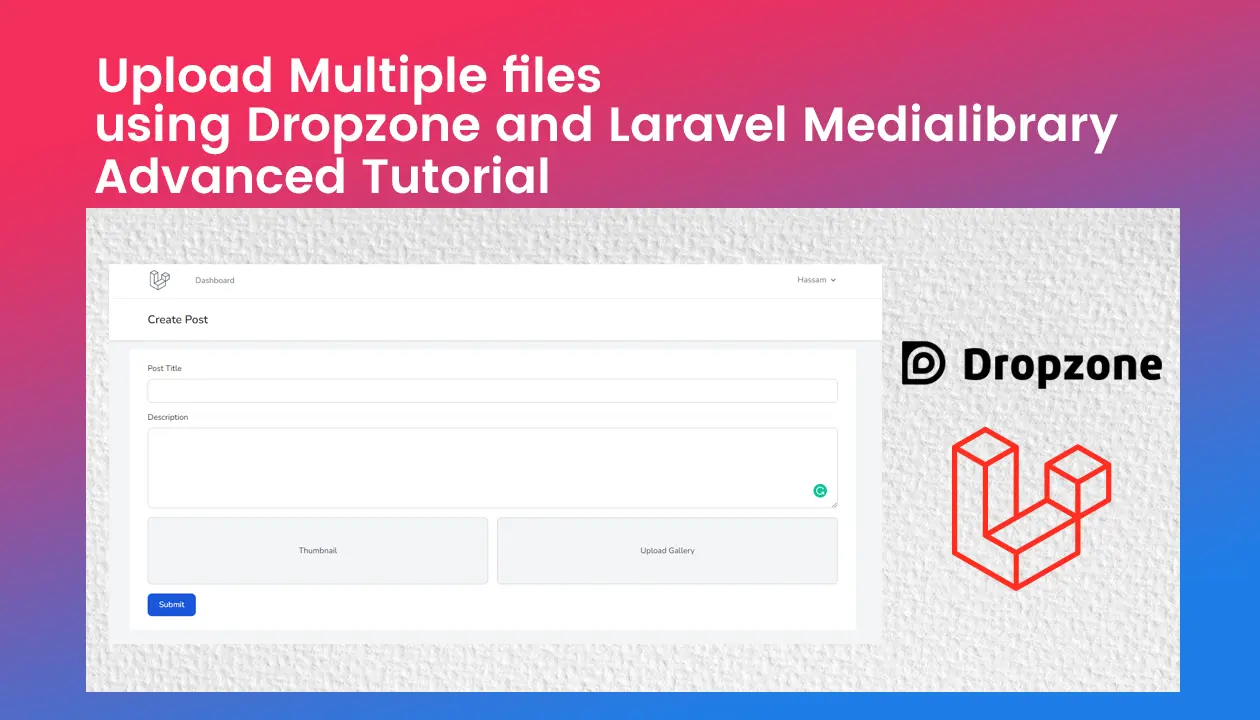 Upload Multiple files using Dropzone and Laravel Medialibrary